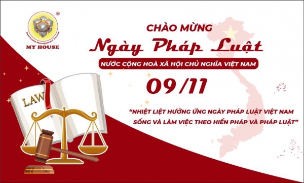 MY HOUSE NHIỆT LIỆT HƯỞNG ỨNG NGÀY PHÁP LUẬT VIỆT NAM 09 11