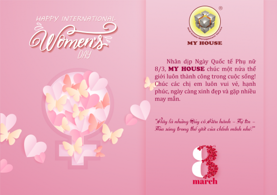 MY HOUSE CHÚC MỪNG NGÀY QUỐC TẾ PHỤ NỮ 8 3