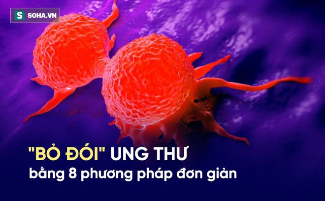 8 cách đẩy mầm bệnh ung thư ra khỏi cơ thể: Tất cả chúng ta đều làm được vì rất dễ.