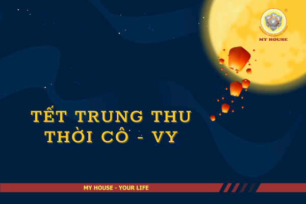 CƯ DÂN NHÍ VÀ BQL MY HOUSE CÙNG ĐÓN TRUNG THU TẠI CHUNG CƯ THỜI CÔ VY