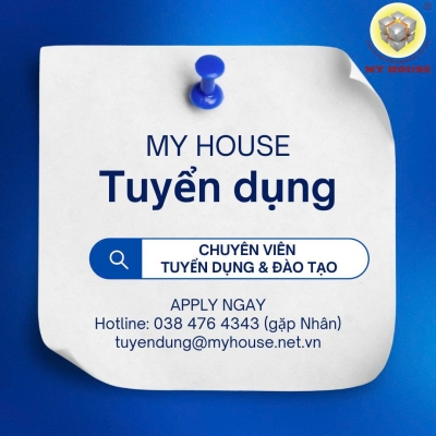 MY HOUSE TUYỂN DỤNG: CHUYÊN VIÊN TUYỂN DỤNG ĐÀO TẠO